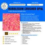 Bubblegum Crushed Opal